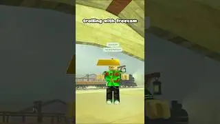 Using freecam in Dead Rails to troll my teammate 