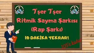 7 by 7 Rhythmic Counting (Rap) Song | 7 Each Rhythmic Counts up to 100
