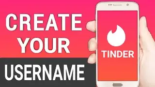 How Get your Tinder Username | Create & Claim Username on Tinder