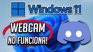 Discord - Camara Webcam No Funciona Windows 11 [ Solucion]