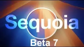 macOS Sequoia Beta 7 Now Available!