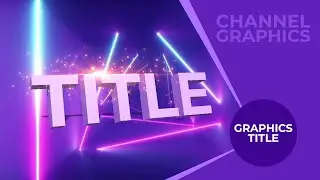 Graphics Title - Video Title Design