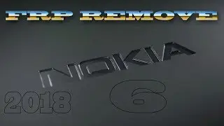 Nokia 6  Bypass How To Frp Lock Remove  | New Solution