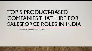 Top 5 product-based companies that hire for Salesforce roles | India