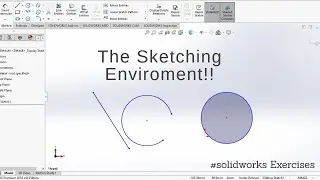 SolidWorks 2018 Tutorial For Beginners _Sketching Environment