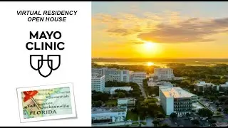 Mayo Clinic Florida 2024 Virtual Residency Open House