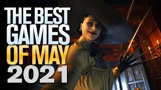 Best Upcoming Games in May 2021 on PS, XBOX, PC