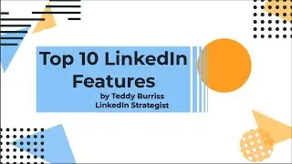 Top 10 Features of LinkedIn or The most important areas of using LinkedIn