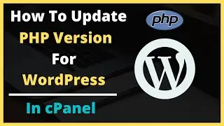 How To Update PHP Version in cPanel | Upgrade PHP Version (2021)