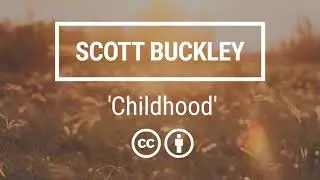 Scott Buckley - 'Childhood' [Simple Piano & Strings CC-BY]