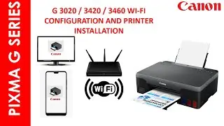 G3420 WI- FI CONFIGURATION & PRINTER INSTALLATION