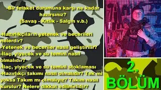 Bir Felaket Durumuna Karşı Ne Kadar Hazırsınız? -Savaş-Kıtlık-Salgın v.b. Hazırlıkçılık (2.Bölüm)