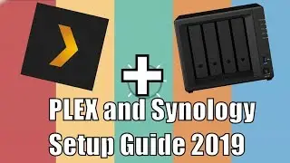 Synology Plex Setup and Adding Media in 2019