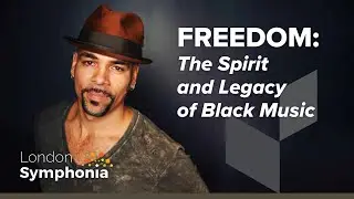 Freedom, The Spirit and Legacy of Black Music