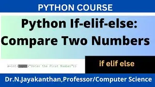 Python 'If Elif Else' Tutorial: Comparing Two Numbers with Multiple Condition