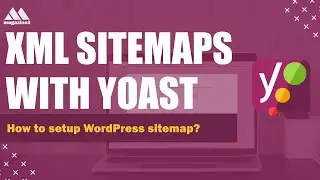 How to setup XML sitemaps with Yoast SEO.