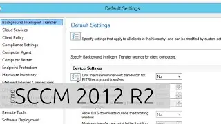 Configuring Client Settings and Adding Roles in SCCM 2012 R2