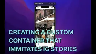 Creating a Custom IG Story Container  - View Containers Showcase App Part 2
