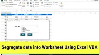 Segregate data into Worksheet Using Excel VBA