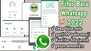 5 Fitur Baru Whatsapp Android 2022 |  bisa jeda voice note, ganti foto profil group pake emoji dll