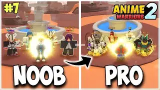 Noob To Pro In Anime Warriors Simulator 2 Pt. 7! - F2p