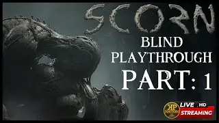 *LET'S PLAY* SCORN - PART 1 - Blind Playthrough - XBOX Series X - Live Stream