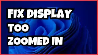 How To Fix Display Too Zoomed In | Easy Steps to Adjust Your Screen!