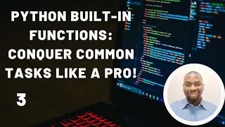 Unlock Python's Power: Essential Built-In Functions Explained! Part 3