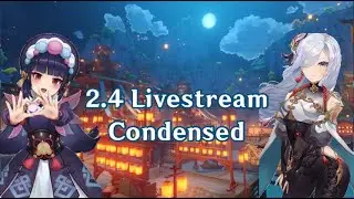 Genshin Impact 2.4 Livestream Condensed | Free 4 Star, New Events, New Island!!!