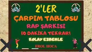 Çarpım Tablosu Kolay Ezberleme Rap Şarkısı 2'ler | İkiler Çarpım Tablosu Şarkılı Kolay Öğrenme