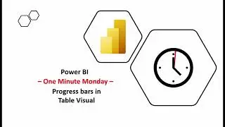 One Minute Monday - Progress bars in Table Visual (feat. Christine Payton)