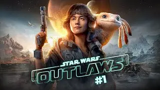 J'INCARNE LA PLUS GRANDE VOLEUSE DU DISTRICT ! ► STAR WARS OUTLAWS #1