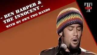 Ben Harper & The Innocent Criminals 