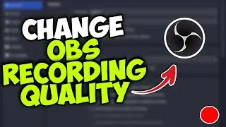 How to Change Your Recording Quality in OBS Screen Recorder - Full Tutorial