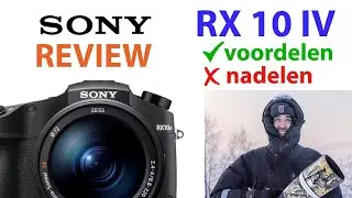 Sony RX10 Mark IV Review: 100% Onafhankelijk | Nadelen & Voordelen | Beste Bridge camera of niet?
