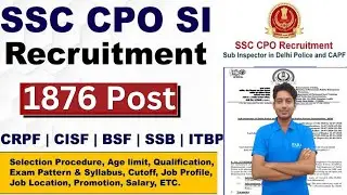 SSC CPO SI Vacancy 2023 Notification | SSC CPO SI Syllabus | Exam Pattern | Salary | Delhi Police SI