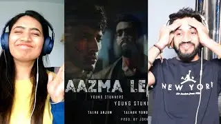 AAZMA LE - Young Stunners | Talha Anjum | Talhah Yunus ft. Bilal Ali | Reaction