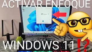 🤓💻 CONCENTRACIÓN en WINDOWS 11 ¿QUÉ ES, PARA qué SIRVE y como se UTILIZA?