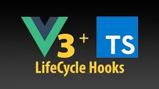 LifeCycle Hooks Vue 3 Composition API JavaScript + TypeScript