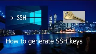 How to generate SSH keys for Windows