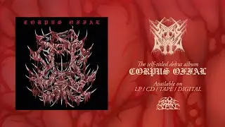 CORPUS OFFAL - Corpus Offal (Full Album) 20 Buck Spin