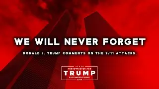 DONALD J. TRUMP | 9/11, 