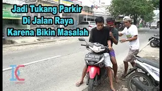 Jadi Tukang Parkir Di Jalan Raya Karena Bikin Masalah