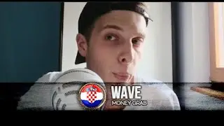 WAVE - MONEY GRAB
