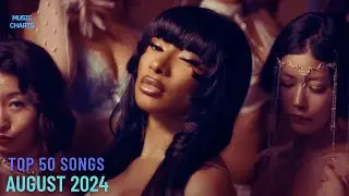 Top 50 Songs: August 2024 (08/24/2024) I Best Billboard Music Chart Hits