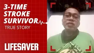 TRUE STORY: 3-Time Stroke Survivor’s Recovery | Lifesaver