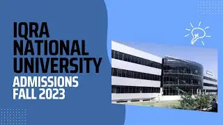 IQRA National University | Admission Open Fall 2023