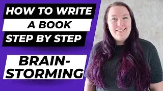 How to BRAINSTORM your book idea - How to write a book step by step #1