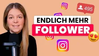 Instagram Follower bekommen 🤩 10 Tipps für mehr Sichtbarkeit in Instagram  📈