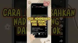 CARA MENAMBAHKAN NADA DERING DARI TIKTOK